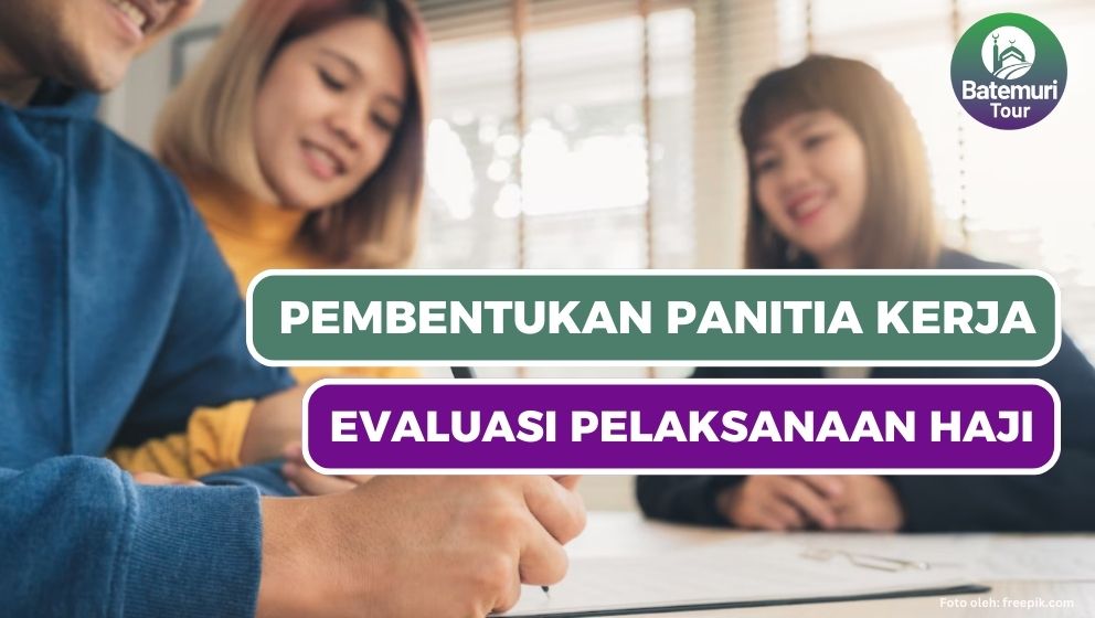 Rencana Pembentukan Panitia Kerja Evaluasi Haji 2023 M